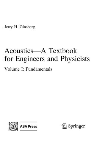 Acousticsa Textbook For Engineers And Physicists Volume I Fundamentals Jerry H Ginsberg