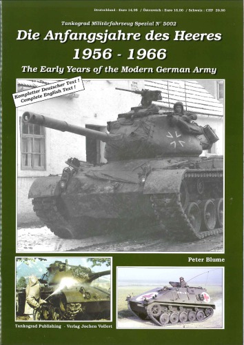 Die Anfangsjahre Des Heeres Der Bundeswehr 19561966 The Early Years Of The Modern German Army Peter Blume