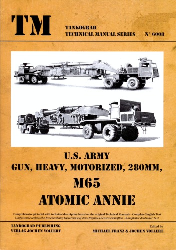 Us Army Gun Heavy Motorized 280mm M65 Atomic Annie Michael Franz Jochen Vollert
