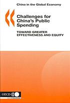 China In The Global Economy Challenges For Chinas Public Spending Toward Greater Effectiveness And Equity Oecd