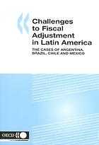 Challenges To Fiscal Adjustment In Latin America The Cases Of Argentina Brazil Chile And Mexico Oecd
