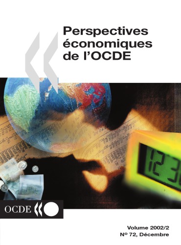 Perspectives Conomiques De Locde Vol 20022 Dcembre N 72 Volume 20022 Oecd