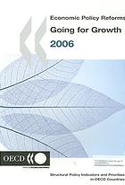 Economic Policy Reforms Going For Growth 2006 Edition Oecd