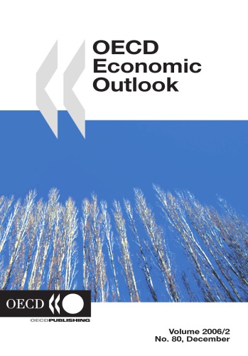 Oecd Economic Outlook Vol 20062 No 80 December Oecd