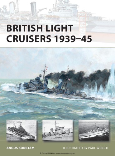 British Light Cruisers 193945 Angus Konstam Paul Wright Illustrator