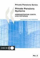Private Pensions Systems Administrative Costs And Reforms Oecd