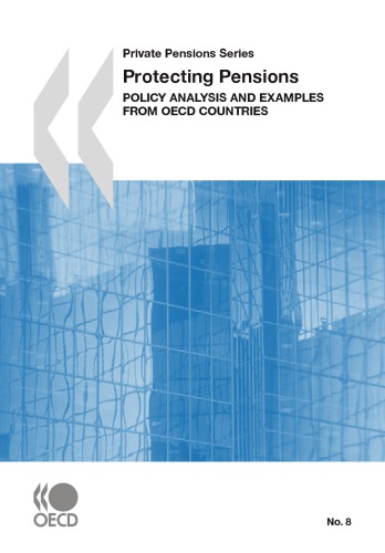 Protecting Pensions Policy Analysis And Examples From Oecd Coutries Oecd
