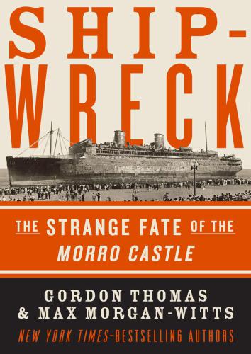 Shipwreck The Strange Fate Of The Morro Castle Gordon Thomas