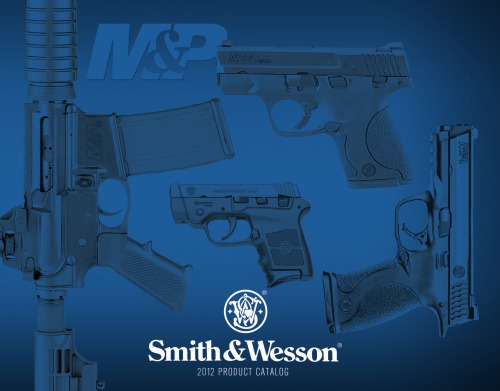 Smith Wesson 2012 Product Catalogs Smith Wesson