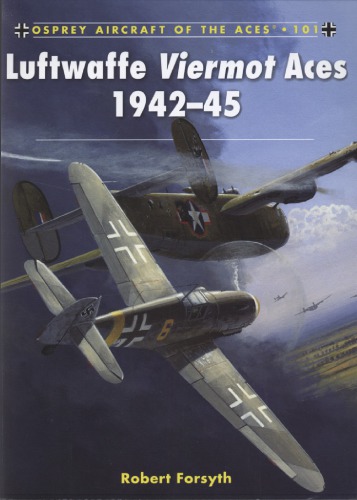 Luftwaffe Viermot Aces 194245 1st Edition Robert Forsyth