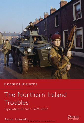 The Northern Ireland Troubles Operation Banner 19692007 Aaron Edwards