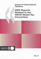 2002 Reports Related To The Oecd Model Tax Convention Oecd