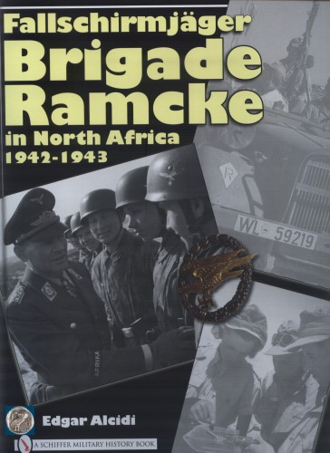 Fallschirmjger Brigade Ramcke In North Africa 19421943 Edgar Alcid