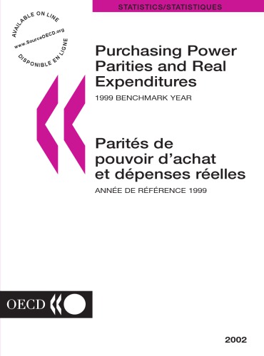 Purchasing Power Parities And Real Expenditures 1999 Benchmark Year Parites De Pouvoir Dachat Et Depenses Reelles Annee De Reference 1999 Organisation De Cooperation Et De Developpement Economiques Direction Des Statistiques D 2002 Oecd