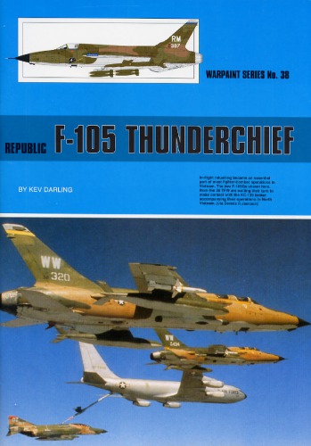 Republic F105 Thunderchief Warpaint 38 Ken Darling