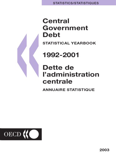 Central Government Debt Statistical Yearbook 19922001 2003 Edition Oecd