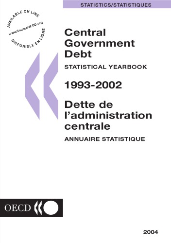 Central Government Debt Statistical Yearbook 19932002 2004 Edition Oecd