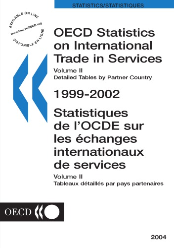 Oecd Statistics On International Trade In Services Volume 2 Detailed Tables By Partner Country 19992002 Volume 2 Tableaux Detailles Par Pays Partenaires 19992002 Ocde Organisation De Cooperation Et De Developement Economiques Oecd