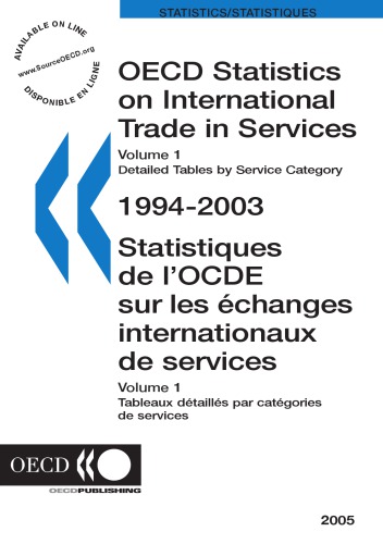 Oecd Statistics On International Trade In Services Volume I Detailed Tables By Service Category 199420032005 Edition 2005th Ed Oecd