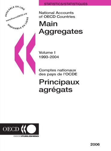 National Accounts Of Oecd Countries Volume I Main Aggregates 19932004 2006 Edition Oecd