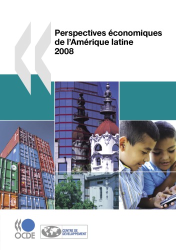 Perspectives Economiques De Lamerique Latine 2008 Oecd