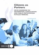 Citizens As Partners Oecd Handbook On Information Consultation And Public Participation In Policymaking Repr Oecd
