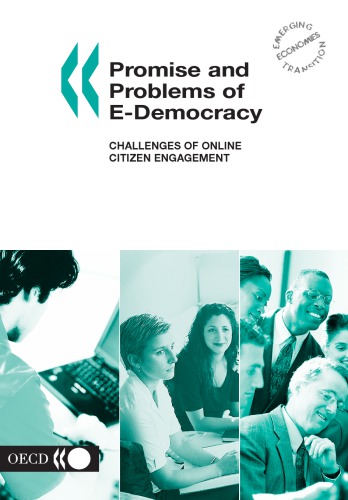 Promise And Problems Of Edemocracy Challenges Of Online Citizen Engagement Oecd