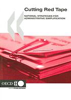 Cutting Red Tape National Strategies For Administrative Simplification Oecd