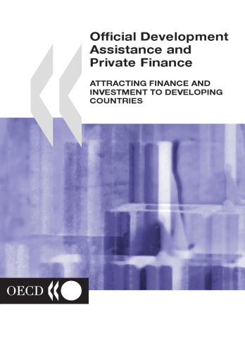 Official Development Assistance And Private Finance Attracting Finance And Investment To Developing Countries Oecd