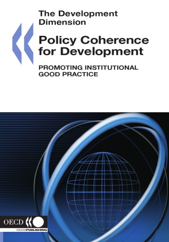 Policy Coherence For Development Promoting Institutional Good Practice Oecd