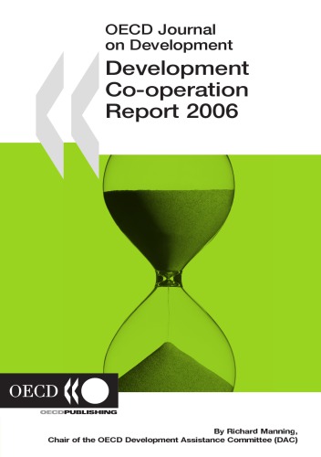 Oecd Journal On Development Development Cooperation 2006 Report Efforts And Policies Of The Members Of The Development Assistance Committee Volume 8 Issue 1 Oecd