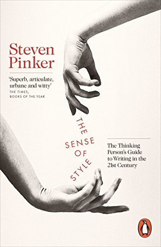 The Sense Of Style The Thinking Persons Guide To Writing In The 21st Century Steven Pinker