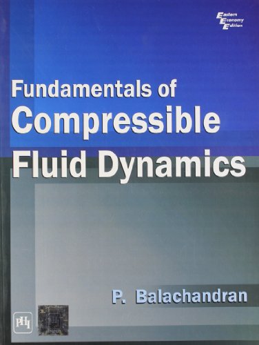 Fundamentals Of Compressible Fluid Dynamics P Balachandran