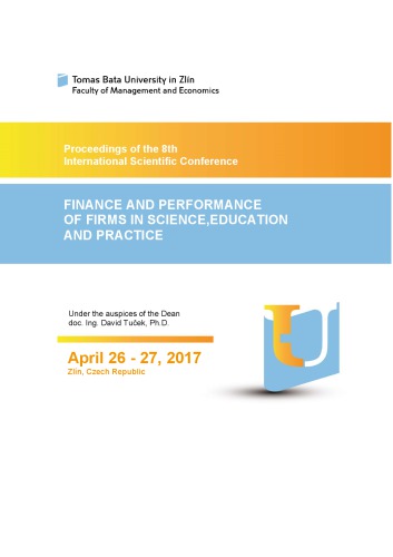 Proceedings Of The 8th International Scientific Conference Finance And Performance Of Firms In Science Education And Practice 1st Various Authors