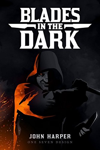 Blades In The Dark Tabletop Roleplaying Game John Harper