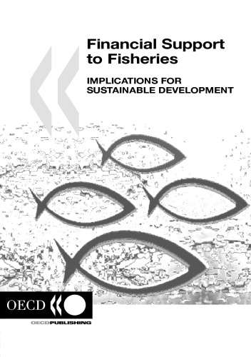 Financial Support To Fisheries Implications For Sustainable Development Oecd