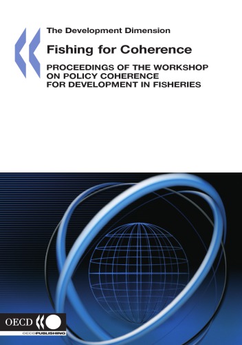 Fishing For Coherence Proceedings Of The Workshop On Policy Coherence For Development In Fisheries Oecd