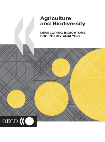 Agriculture And Biodiversity Developing Indicators For Policy Analysis Proceedings From An Oecd Expert Meeting Zurich Switzerland November 2001 Oecd