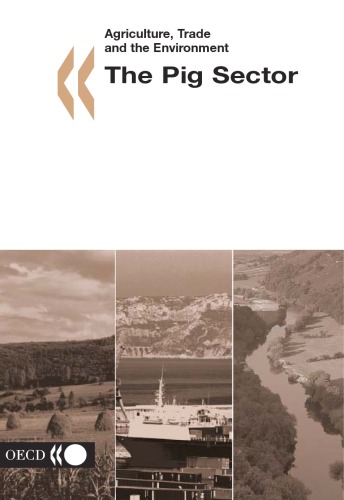 Agriculture Trade And The Environment The Pig Sector Oecd