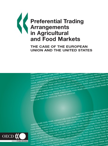Preferential Trading Arrangements In Agricultural And Food Markets The Case Of The European Union And The United States Oecd