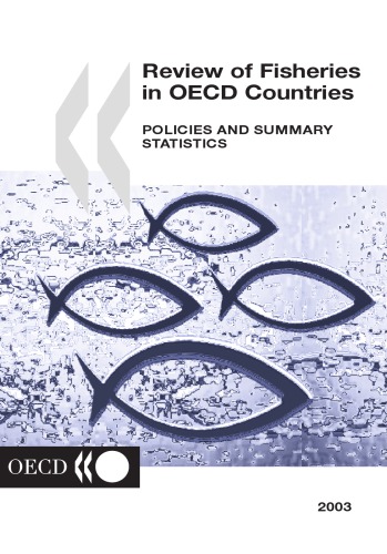 Review Of Fisheries In Oecd Countries Policies And Summary Statistics 2002 Ed Oecd