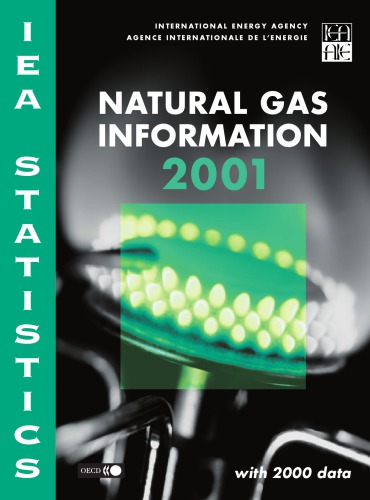 Natural Gas Information 2001 With 2000 Data Oecd