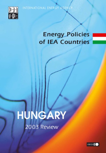 Energy Policies Of Iea Countries Hungary 2003 Review Oecd