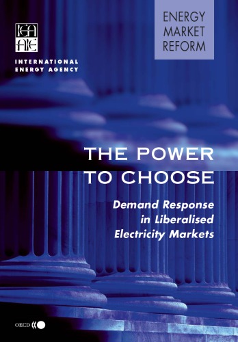 The Power To Choose Demand Response In Liberalised Electricity Markets Oecd