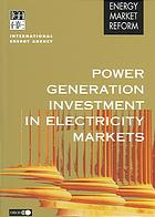 Power Generation Investment In Electricity Markets Oecd
