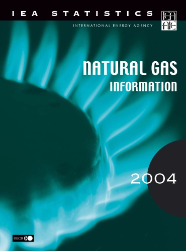 Natural Gas Information 2004 Edition 2004th Ed Oecd