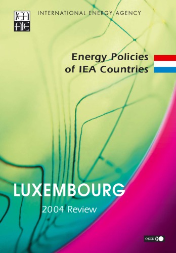 Energy Policies Of Iea Countries Luxembourg 2004 Review Oecd