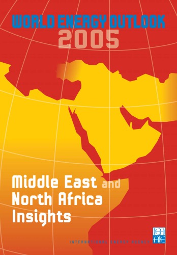 World Energy Outlook 2005 Middle East And North Africa Insights Oecd