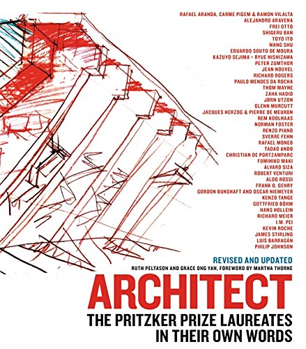 Architect The Pritzker Prize Laureates In Their Own Words Revised Updated Ruth Peltason