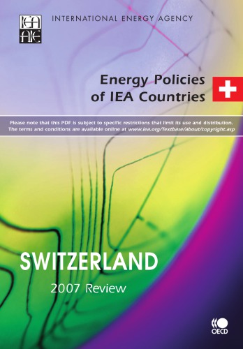 Energy Policies Of Iea Countries Switzerland 2007 Review Oecd